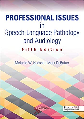 Professional Issues in Speech-Language Pathology and Audiology (5th Edition) - Orginal Pdf